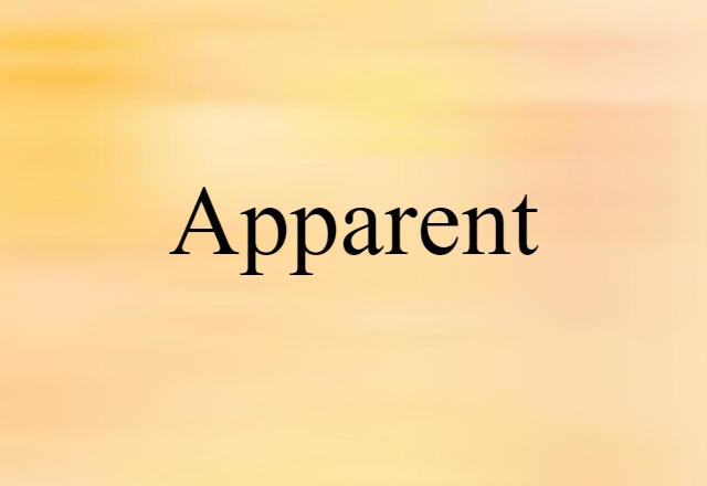 apparent