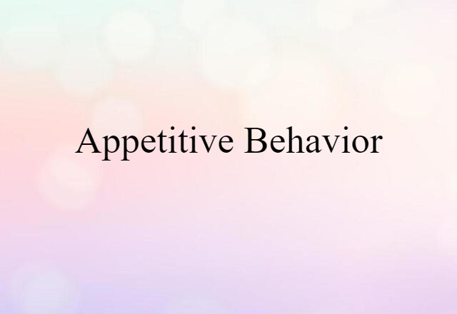 appetitive behavior