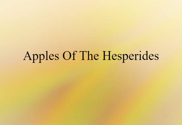 Apples of the Hesperides