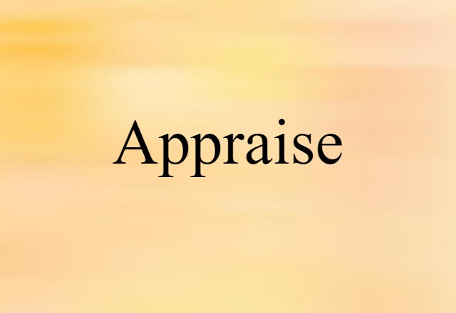 appraise