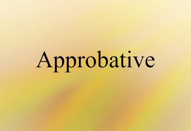 approbative