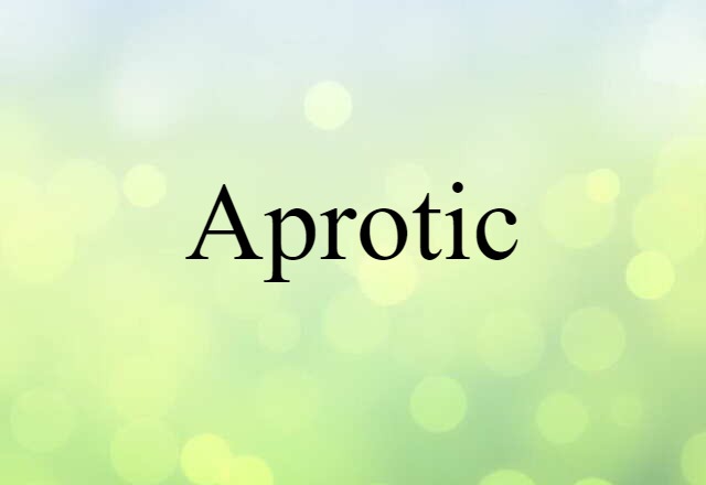 aprotic