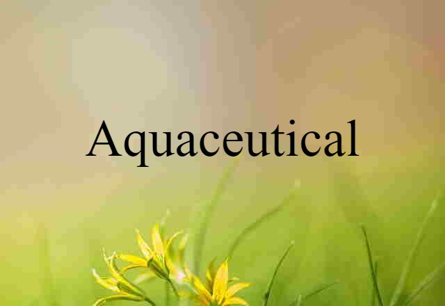 aquaceutical