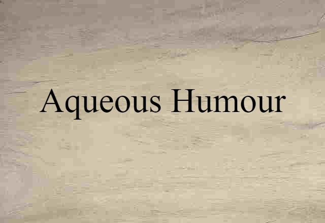 aqueous humour