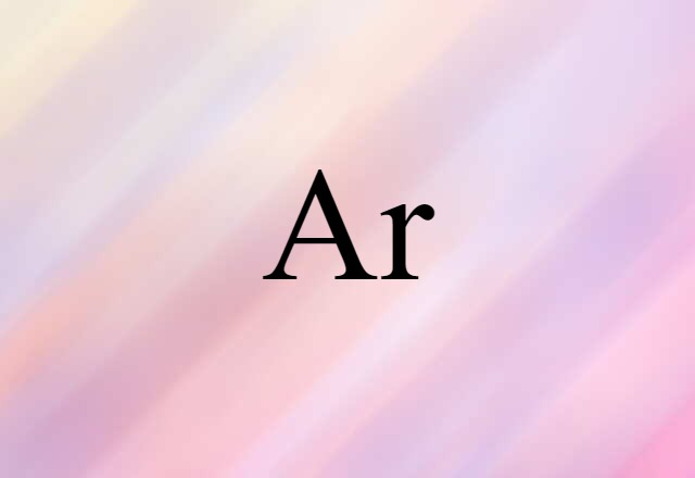 Ar (noun) Definition, Meaning & Examples