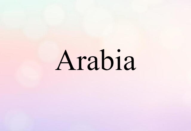 Arabia