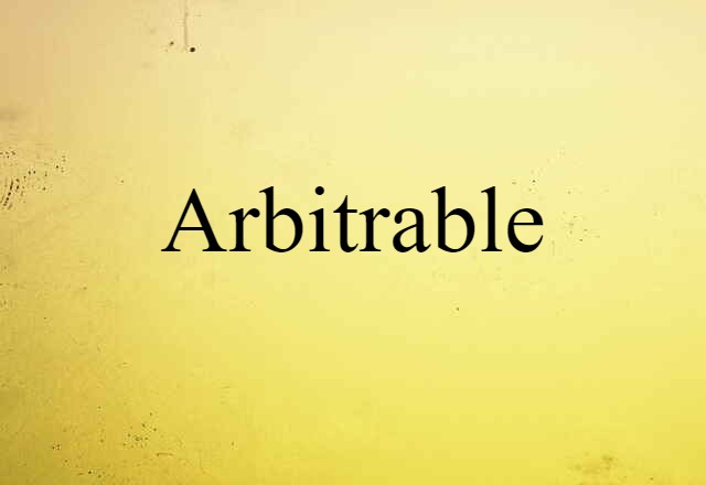 arbitrable