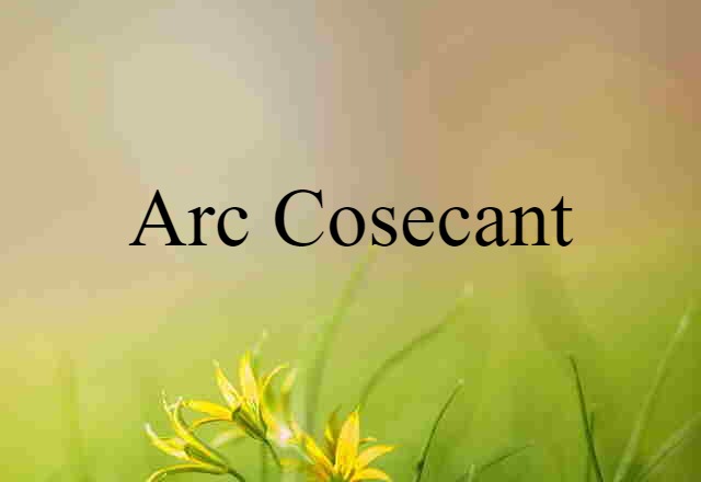 arc cosecant