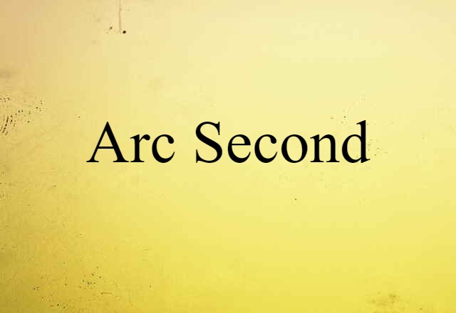 arc second