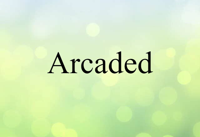 arcaded