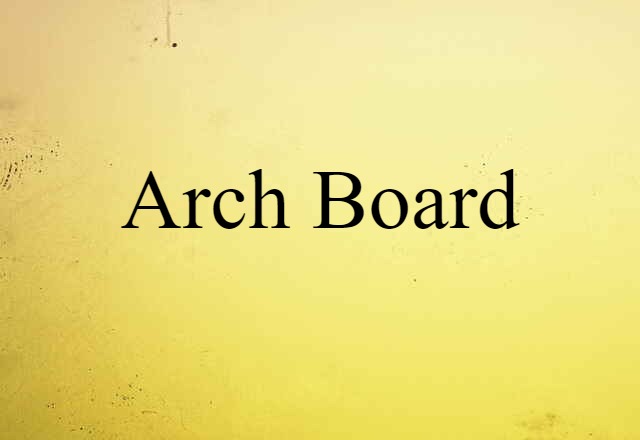 arch board