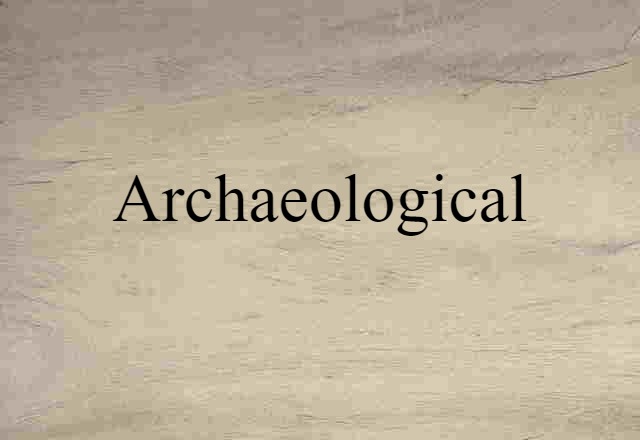 archaeological