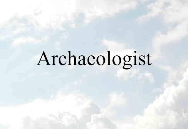 archaeologist