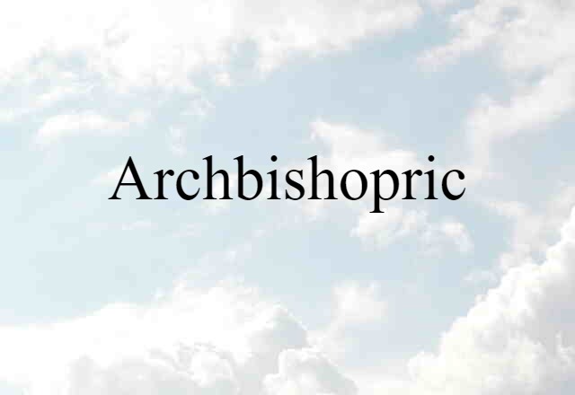 archbishopric