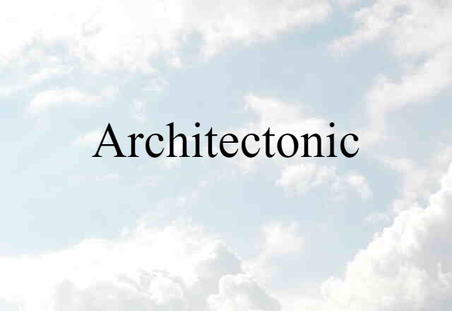 architectonic