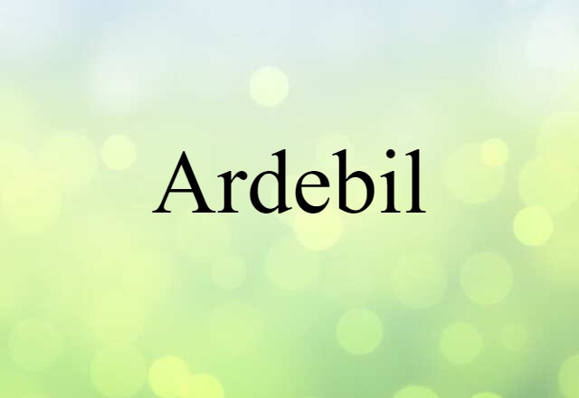 Ardebil