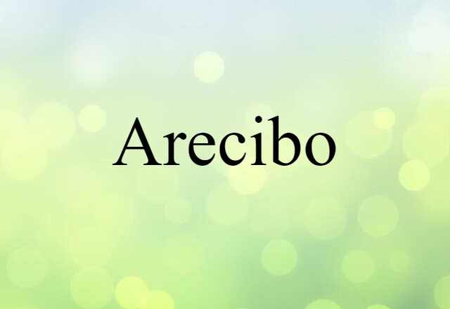 Arecibo