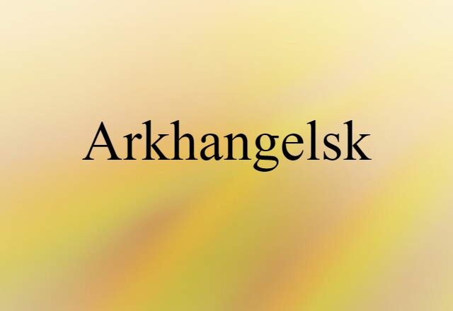 Arkhangelsk