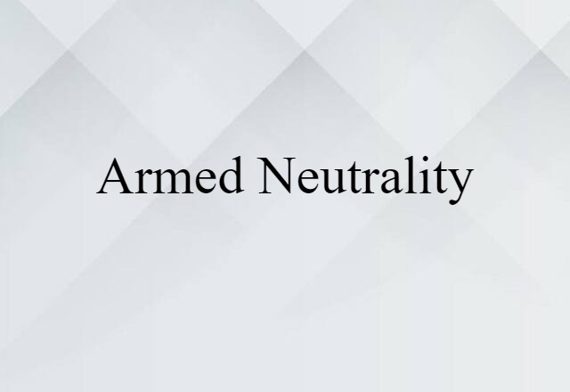 armed neutrality