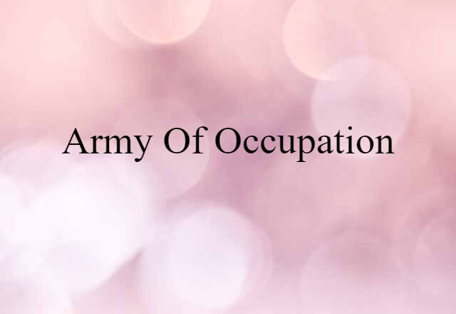 army of occupation