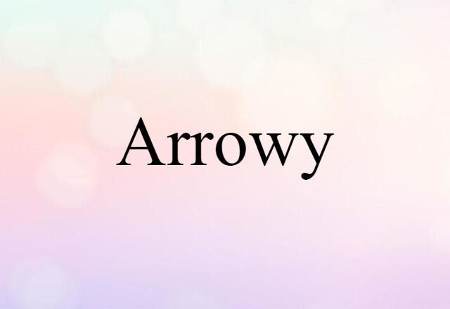 arrowy