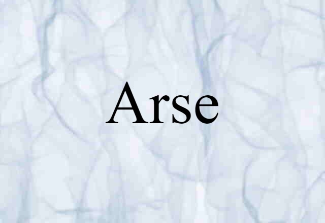 arse