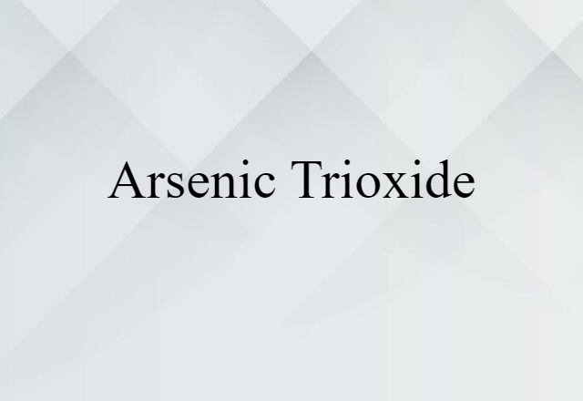 arsenic trioxide