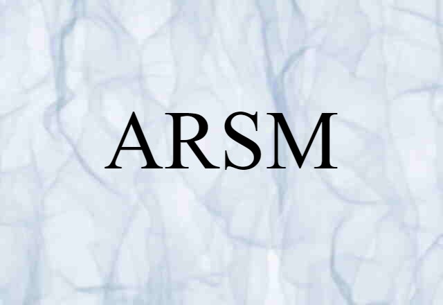 ARSM (noun) Definition, Meaning & Examples