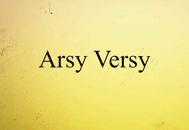 arsy versy