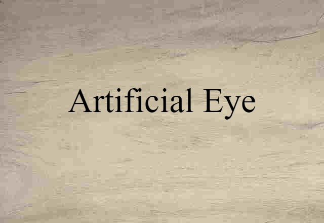 artificial eye