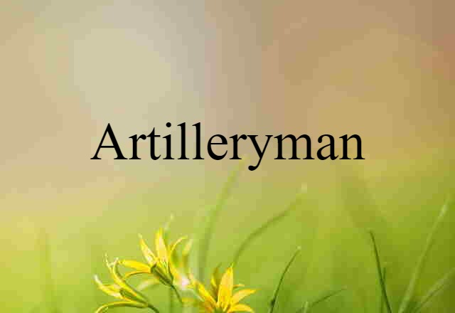 artilleryman