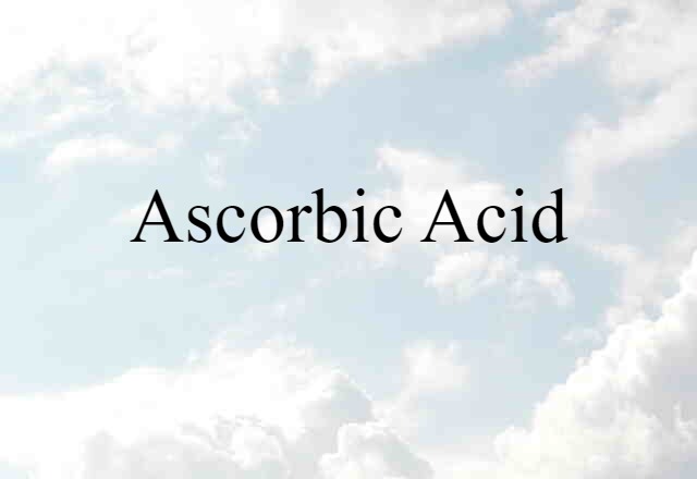 ascorbic acid