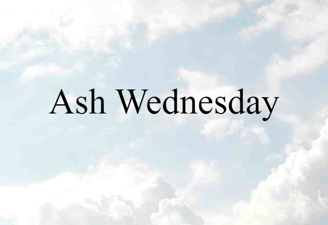 Ash Wednesday