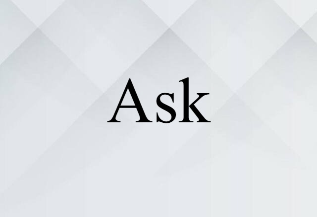 ask