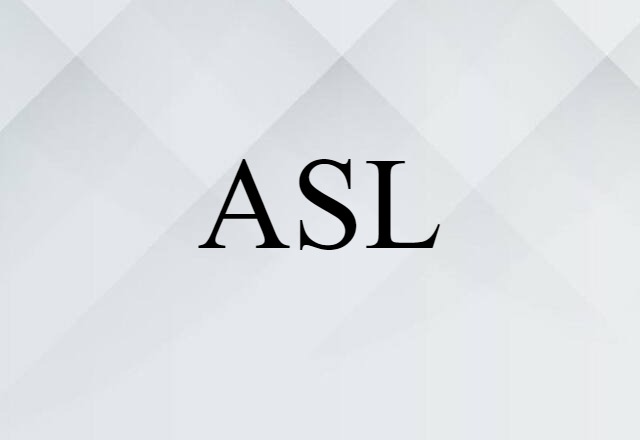 ASL