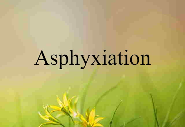 asphyxiation