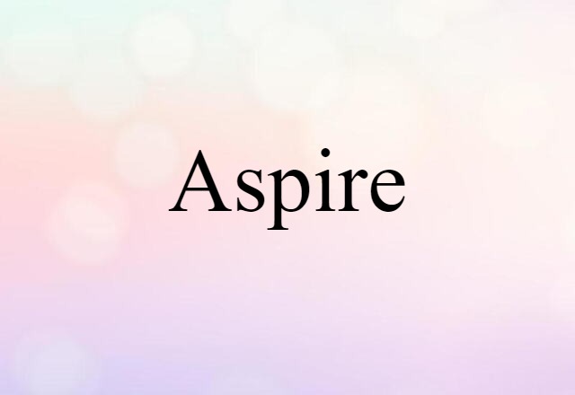 aspire