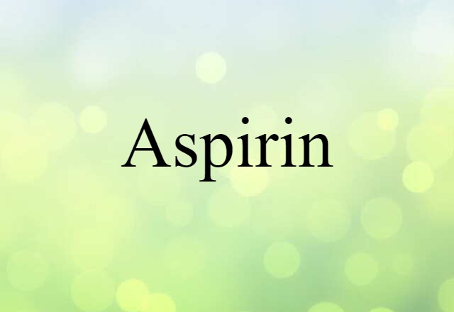 aspirin