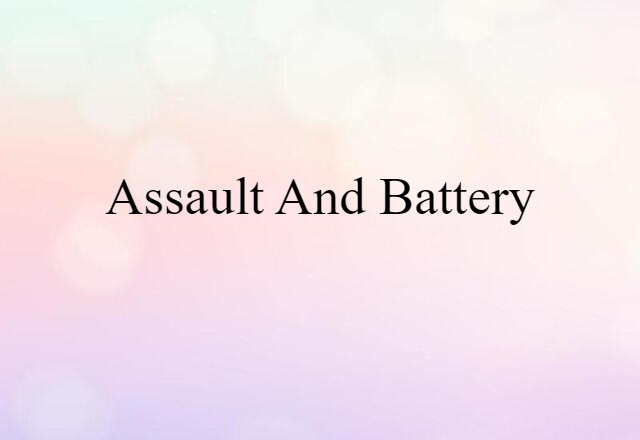 assault and battery