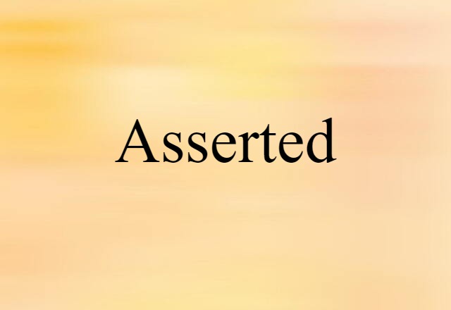 asserted