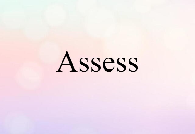 assess