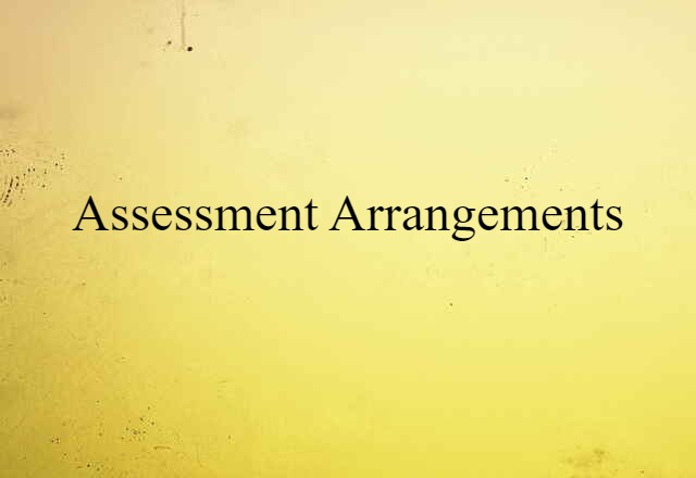 assessment arrangements