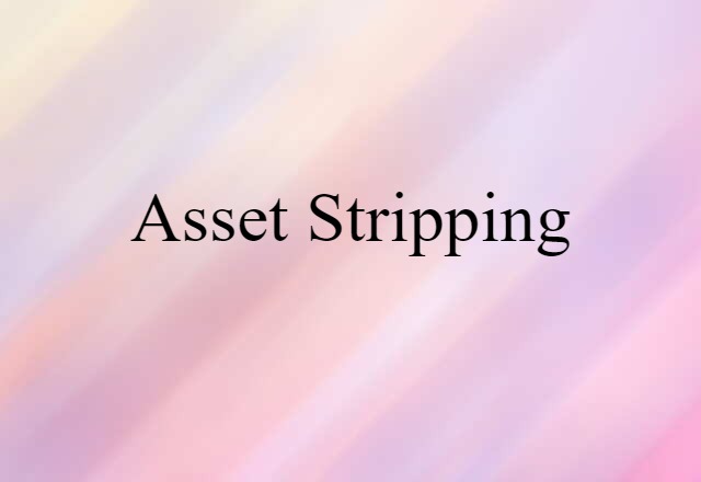 asset stripping