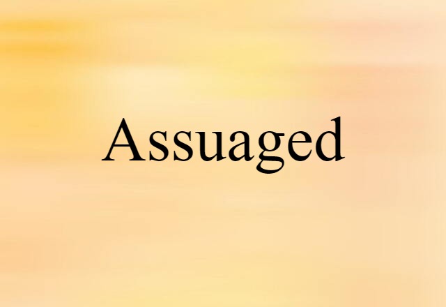 assuaged