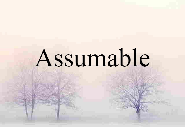 assumable