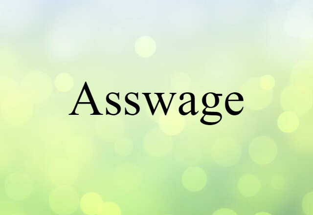 asswage