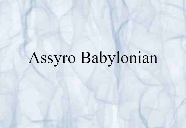 Assyro-Babylonian