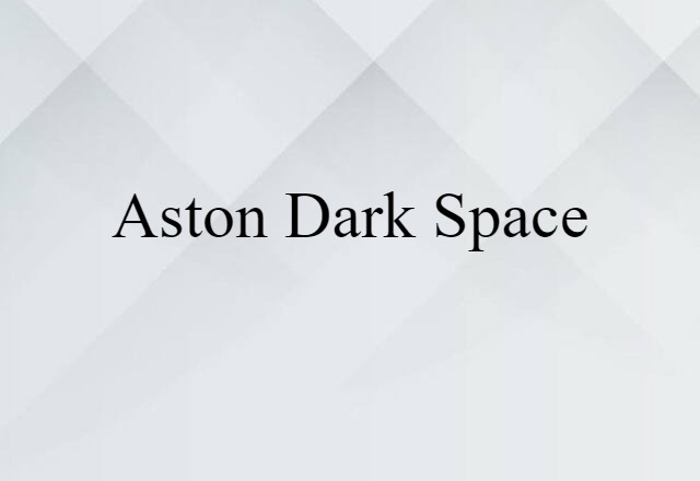 Aston dark space