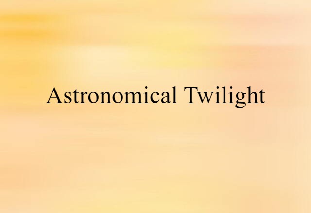 astronomical twilight