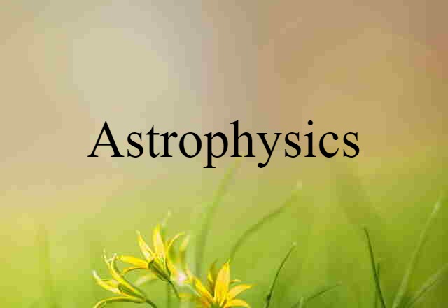 astrophysics